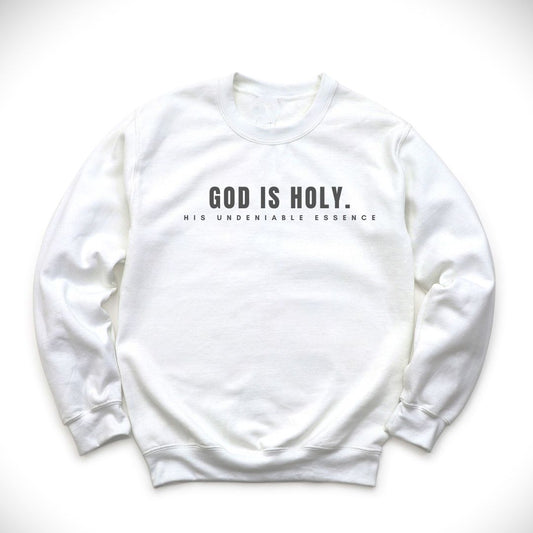 God Is Holy - Crewneck (gray font)