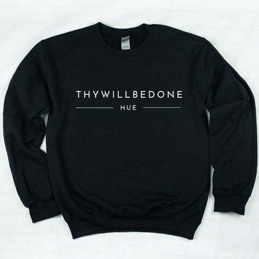 Thy Will Be Done Crewneck